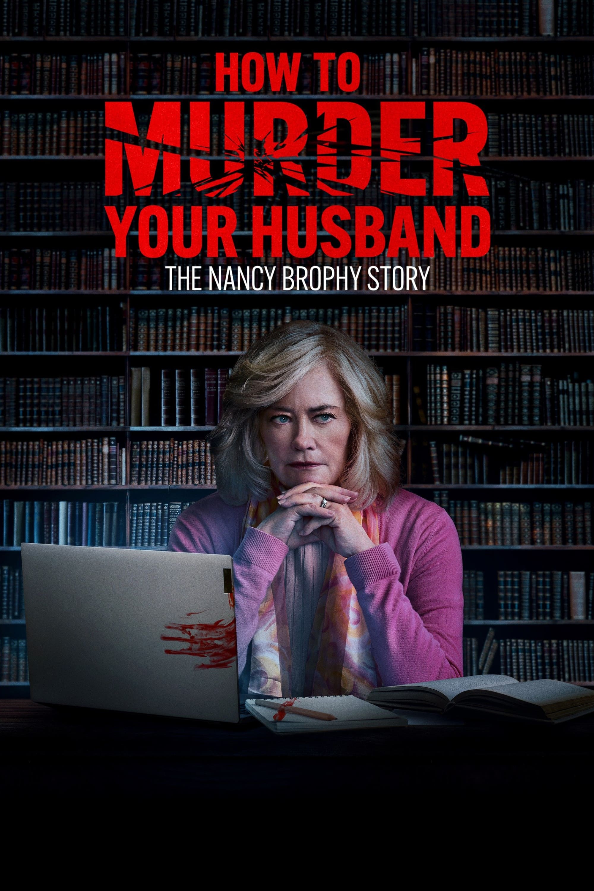 Постер How to Murder Your Husband: The Nancy Brophy Story